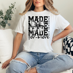 Made For More