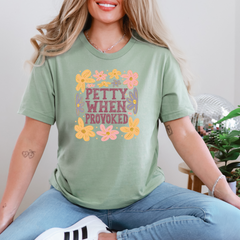 Petty When Provoked