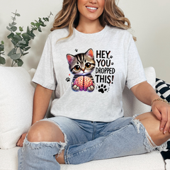Hey, You Dropped This Graphic Tee