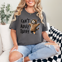 Can't Adult Today Graphic Tee