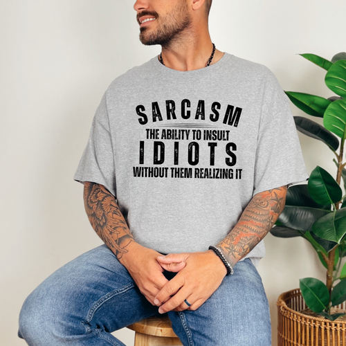 Sarcasm Ability to Insult Idiots Graphic Tee
