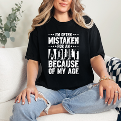 Often Mistaken For An Adult Graphic Tee