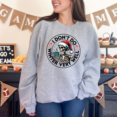 “Cold Hands, Hot Coffee, Zero Chill” – I Don’t Do Winter Very Well Sweatshirt