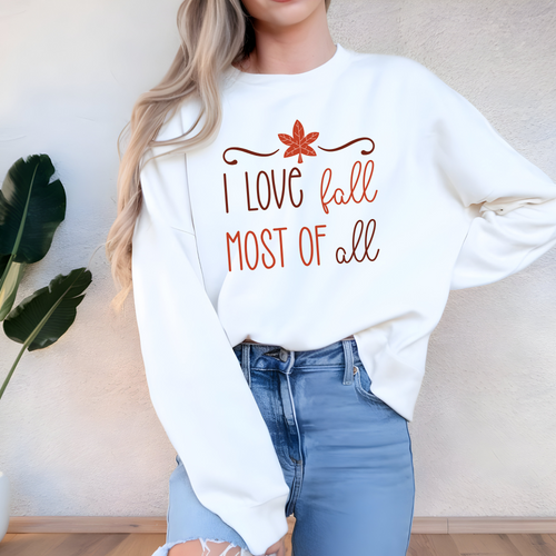 I Love Fall Most of All Graphic Tee or Sweatshirt