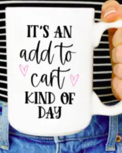"Add To Cart" 15oz Ceramic Mug