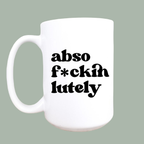 "Absolutely" 15oz Ceramic Mug