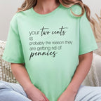 Your Two Cents Graphic Tee in Mint