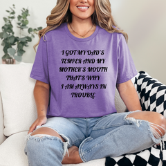 Dad's Temper and Mother's Mouth Graphic Tee