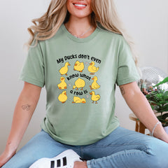 My Ducks Don’t Know What a Row Is Tee – Funny Graphic T-Shirt (S–4XL) – Custom Unisex Fit – Pink, White, Sage