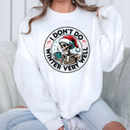 “Cold Hands, Hot Coffee, Zero Chill” – I Don’t Do Winter Very Well Sweatshirt