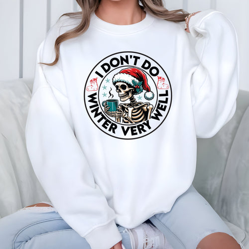 “Cold Hands, Hot Coffee, Zero Chill” – I Don’t Do Winter Very Well Sweatshirt