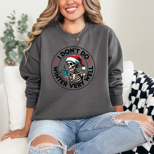 “Cold Hands, Hot Coffee, Zero Chill” – I Don’t Do Winter Very Well Sweatshirt