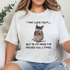 I May Look Calm – Owl Graphic Tee