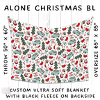 Batch #216 - Cozy Christmas Blankets Presale - Closes 10/14 - ETA Early Dec - Alone Christmas BL