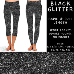 Batch #223 - Black Friday - Closes 10/18 - ETA mid Nov - Black Glitter Full and Capri Length Leggings