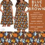 Batch #409 - Character Fall 2 - Closes 9/8 - ETA late October - Blue Fall Brown Womens & Girls Dresses
