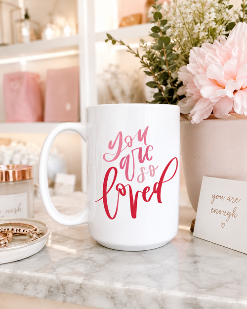 "You Are So Loved" 15oz Ceramic Mug