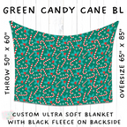 Batch #216 - Cozy Christmas Blankets Presale - Closes 10/14 - ETA Early Dec - Green Candy Cane BL