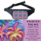 Batch #276 - Fanny Packs & Drawstring Backpacks - Closes 1/24 - ETA late March - Painted Palms Fanny Pack