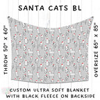 Batch #216 - Cozy Christmas Blankets Presale - Closes 10/14 - ETA Early Dec - Santa Cats BL