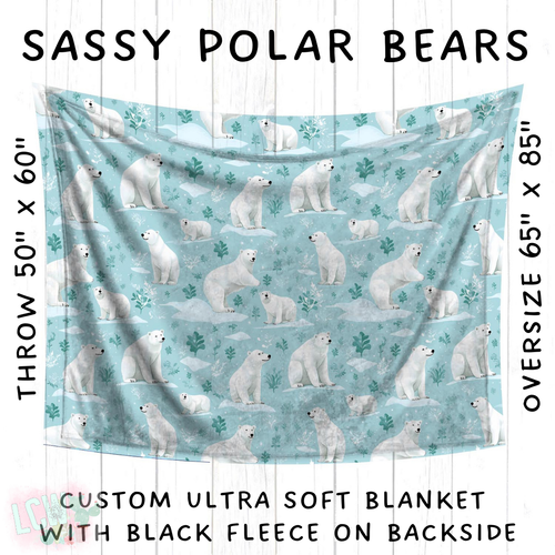 Batch #242 - Winter Wonderland Blankets - Closes 11/22 - ETA early Feb - Sassy Polar Bears Blanket