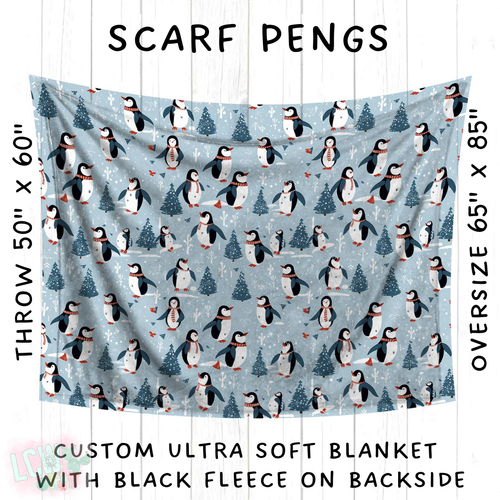 Batch #242 - Winter Wonderland Blankets - Closes 11/22 - ETA early Feb - Scarf Pengs Blanket