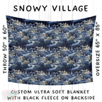 Batch #242 - Winter Wonderland Blankets - Closes 11/22 - ETA early Feb - Snowy Village Blanket