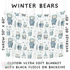 Batch #242 - Winter Wonderland Blankets - Closes 11/22 - ETA early Feb - Winter Bears Blanket